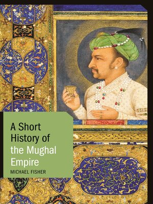 cover image of A Short History of the Mughal Empire